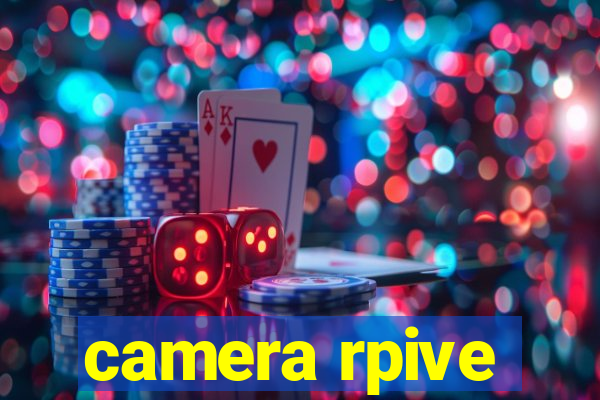 camera rpive